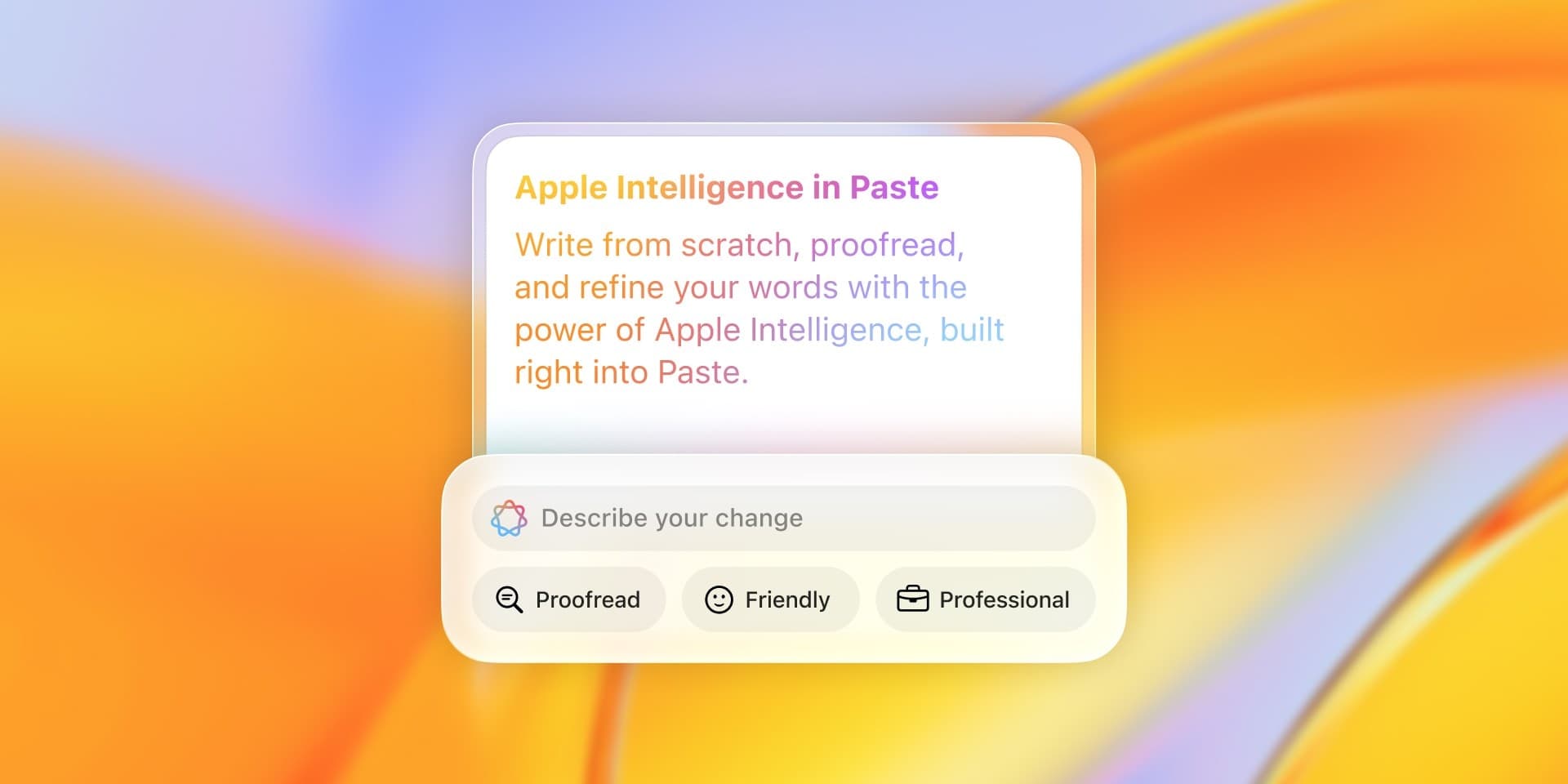 Apple Intelligence in Paste: small edits, big impact